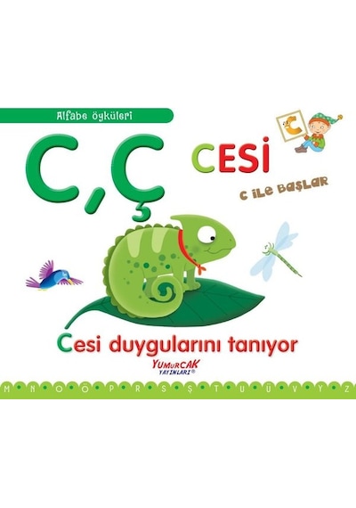 CÇ Cesi C İle Başlar - Cesi Duygularını Tanıyor - Alfabe Öyküleri - Francesca Chiapponi - Yumurcak Yayınları