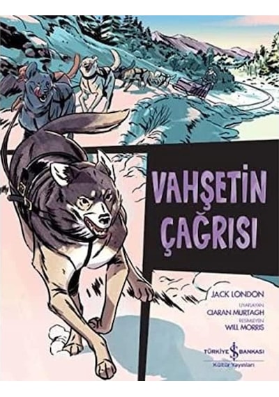 Vahşetin Çağrısı: Çizgilerle Klasikler Dizisi