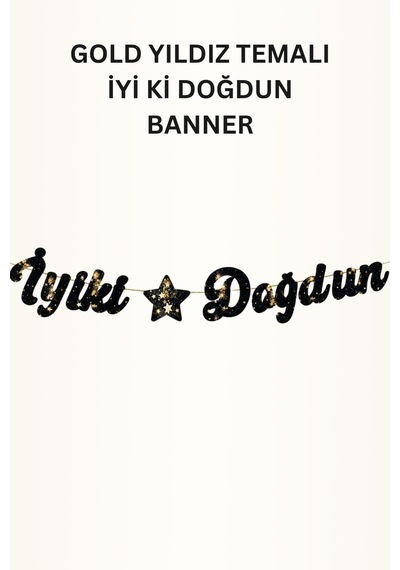 Siyah Gold Yıldız Temalı Doğum Günü Parti Seti İyi Ki Doğdun Banner, Tavan Süsü, Pasta Süsü, Gözlük Ve Mısır Kutusu Altın