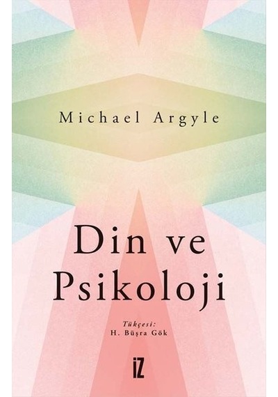 Din ve Psikoloji  - Michael Argyle  - İz Yayıncılık