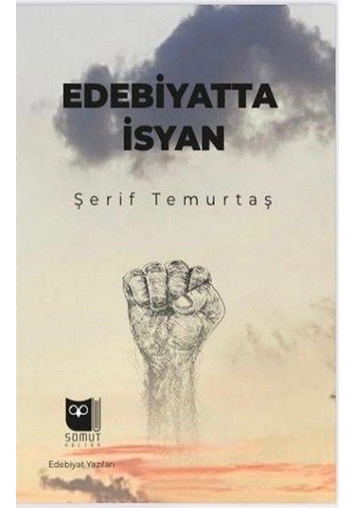 Edebiyatta İsyan - Şerif Temurtaş - Somut Yayın Dağıtım