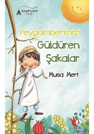 Peygamberimizi Güldüren Şakalar - Musa Mert - Kayalıpark