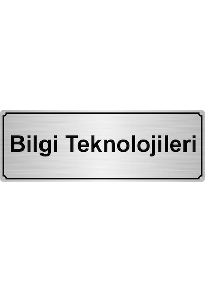 Gümüş Bilgi Teknolojileri Yönlendirme Levhası 10x20cm