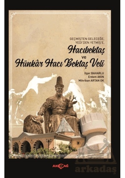 Hacıbektaş Ve Hünkar Hacı Bektaş Veli