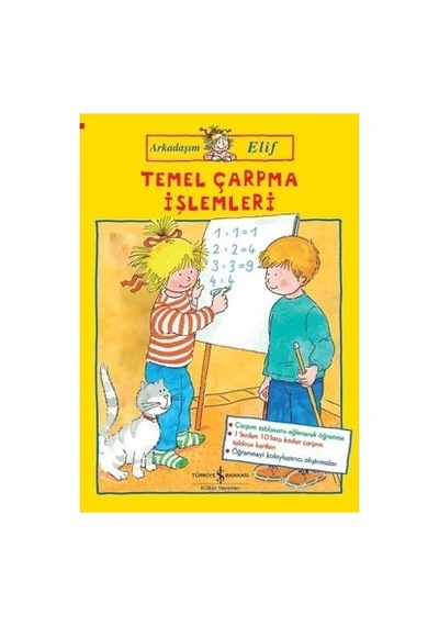 Arkadaşım Elif: Temel Çarpma İşlemleri - Eğlenceli Matematik Kitabı