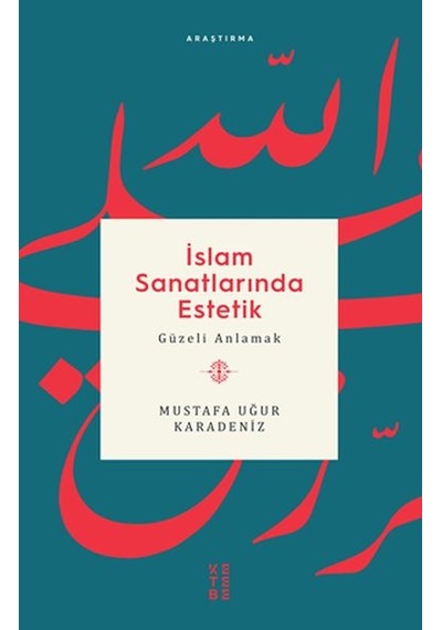 İslam Sanatlarında Estetik - Güzeli Anlamak - Elm-01-893254