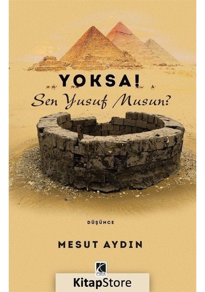 Yoksa! Sen Yusuf musun? - Mesut Aydın - Çıra Yayınları
