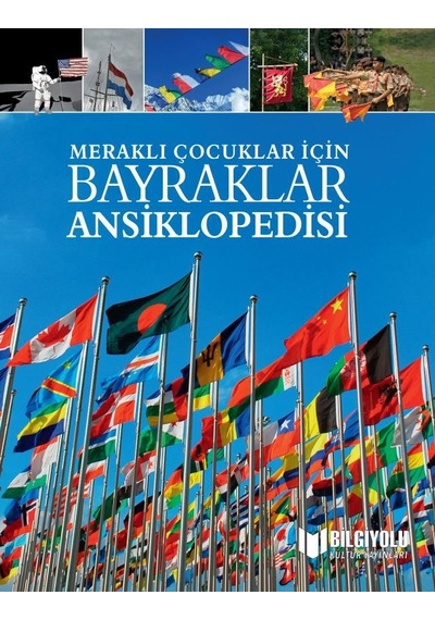 Meraklı Çocuklar İçin Bayraklar Ansiklopedisi