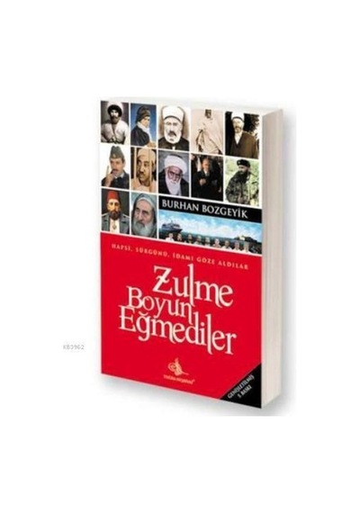 Zulme Boyun Eğmediler - Burhan Bozgeyik