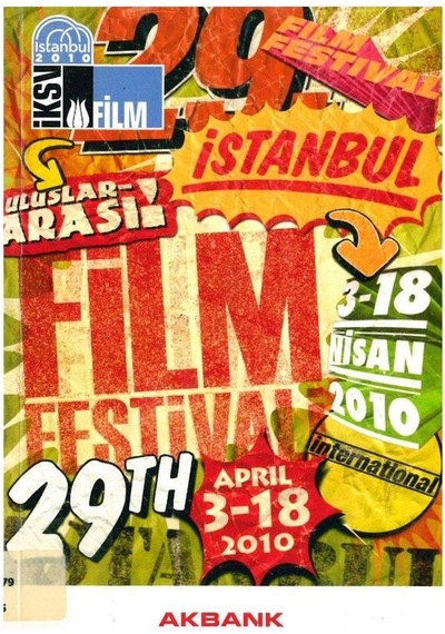 29. Uluslararası İstanbul Film Festivali 3-18 Nisan 2010 İstanbul Kültür Sanat Vakfı