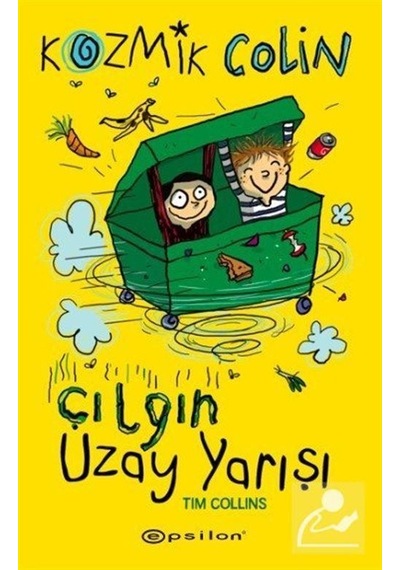 Kozmik Colin Ve Çılgın Uzay Yarışı / Tim Collins