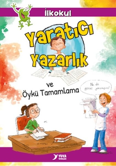 Yaratıcı Yazarlık Ve Öykü Tamamlama
