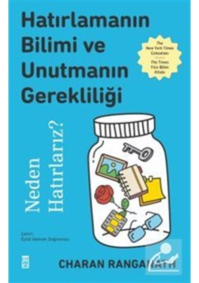 Hatırlamanın Bilimi Ve Unutmanın Gerekliliği Neden Hatırlarız ...