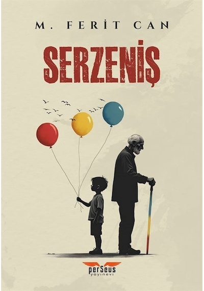 Serzeniş / M. Ferit Can