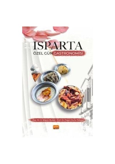 Isparta Özel Gün Gastronomisi - Fügen Durlu Özkaya - Nobel Bilimsel Eserler