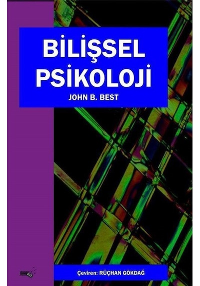 Bilişsel Psikoloji - John B. Best - Sınırsız Kitap
