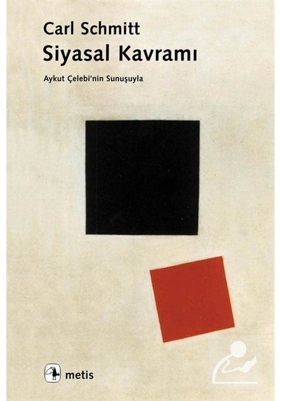 Siyasal Kavramı - Carl Schmitt - Metis Yayınları