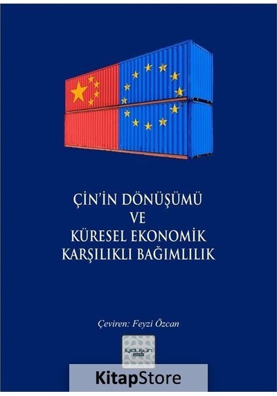 Çin'in Dönüşümü ve Küresel Ekonomik Karşılıklı Bağımlılık- İyi Düşün Yayınları