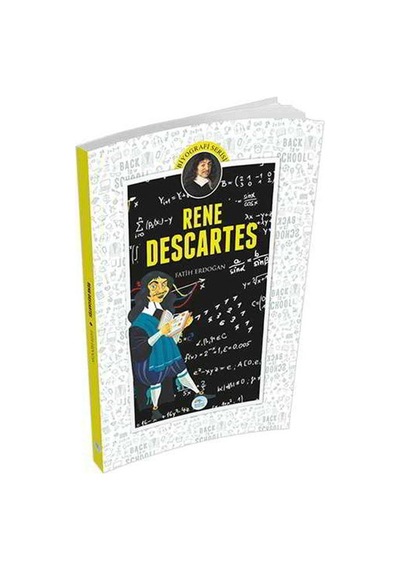 Rene Descartes-Biyografi Serisi - Fatih Erdoğan - Mavi Çatı Yayınları