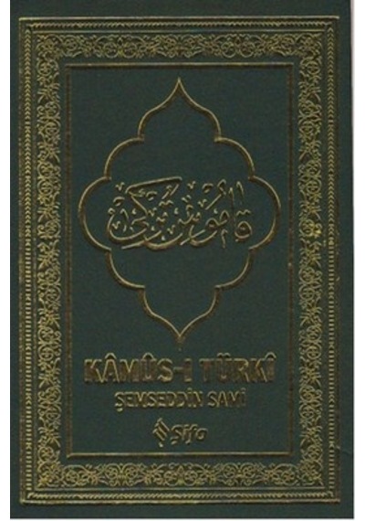 Kamus-ı Türki - Şemseddin Sami - Şifa Yayınevi