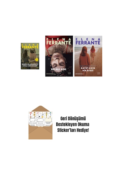 Benim Olağanüstü Akıllı Arkadaşım Ciltli + Belalı Aşk + Kayıp Kızın Hikayesi + Okuma Sticker'ları