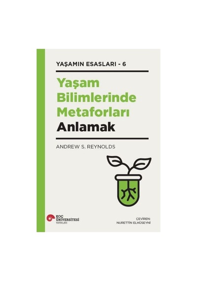 Yaşam Bilimlerinde Metaforlar Ve Anlamları Üzerine Çalışma