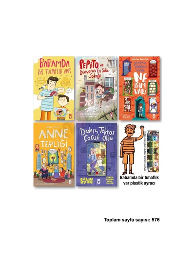 Babamda Bir Tuhaflık Var Pepito Ve Dünyanın En Sıkıcı Sokağı Annemin Kafasının İçinde Ne İşim Anne