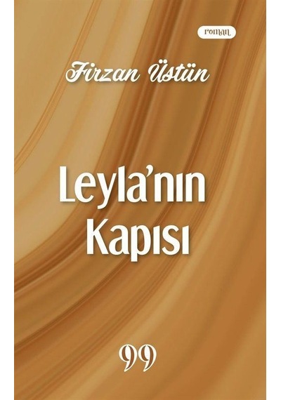 Leyla'nın Kapısı - Firzan Üstün - Doksan Dokuz Yayınları
