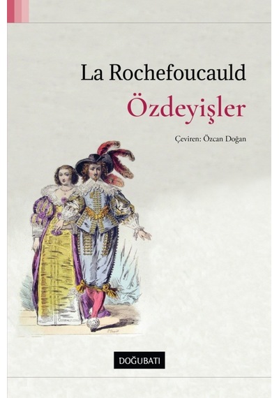 Özdeyişler - François de La Rochefoucauld - Doğu Batı Yayınları