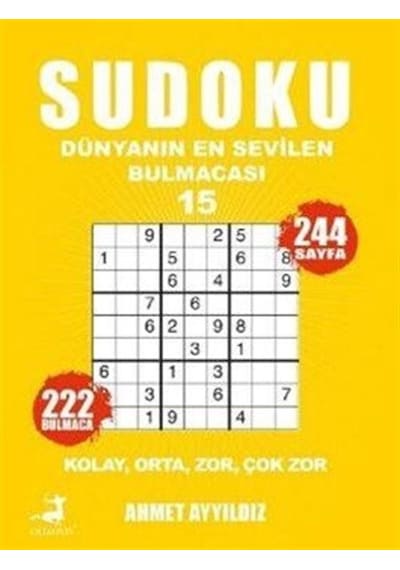 Sudoku Dünyanın En Sevilen Bulmacası 15 / Ahmet Ayyıldız