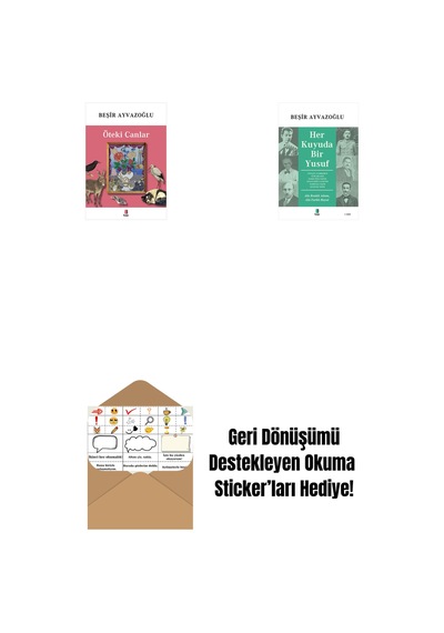 Öteki Canlar + Her Kuyuda Bir Yusuf + Okuma Sticker'ları