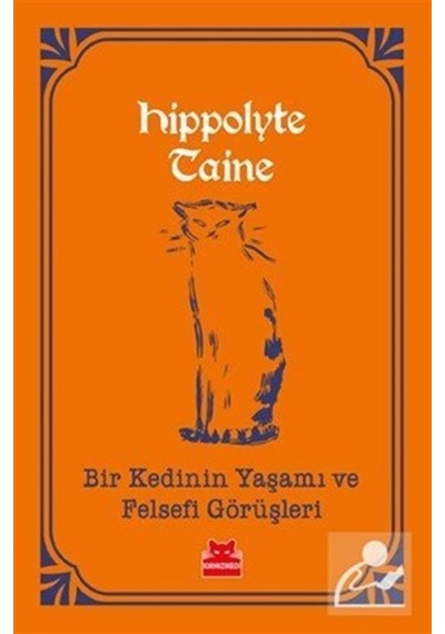 Bir Kedinin Yaşamı Ve Felsefi Görüşleri / Hippolyte Taine 9786052986394