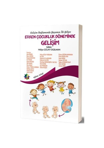 Erken Çocukluk Döneminde Gelişim: Gelişim Bağlamında Yaşamın İlk Yılları Sku: Zeusstk438822b3c7