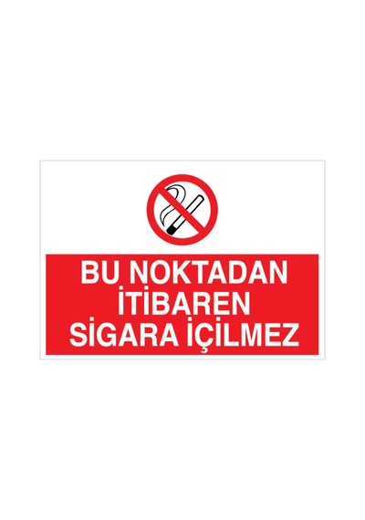 Bu Noktadan Itibaren Sigara Içilmez Uyarı Tabelası - 20x30 Foreks - Sig17