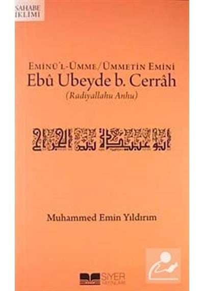 Eminü'l-Ümme/Ümmetin emini Ebu Ubeyde b. Cerrah (r.a.) / Muham... 9786054620111