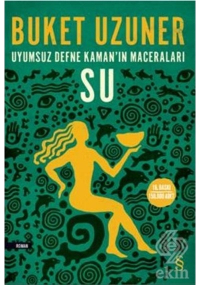 Uyumsuz Defne Kaman'In Maceraları Su/Buket Uzuner