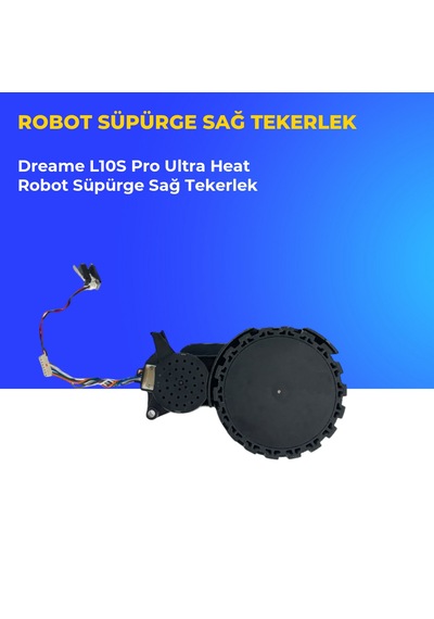 Dreame L10s Pro Ultra Heat Robot Süpürge Sağ Tekerlek