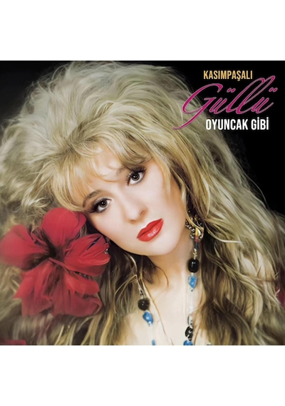 Güllü - Oyuncak Gibi (Plak)