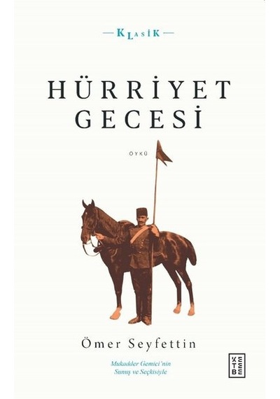 Hürriyet Gecesi - Ömer Seyfettin - Ketebe