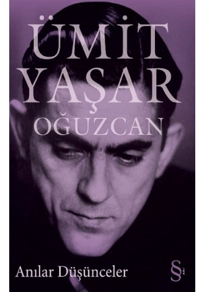 Ümit Yaşar Oğuzcan - Anılar Düşünceler - Ümit Yaşar Oğuzcan - Everest Yayınları