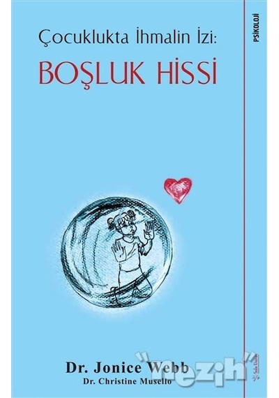 Çocuklukta İhmalin İzi: Boşluk Hissi - Jonice Webb - Sola Unitas