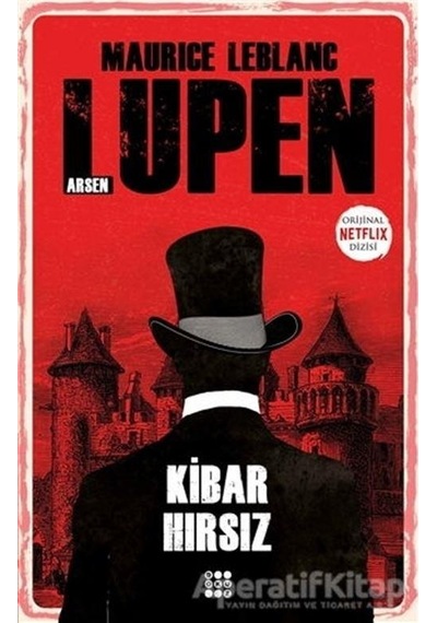 Arsen Lüpen - Kibar Hırsız - Maurice Leblanc - Dokuz Yayınları