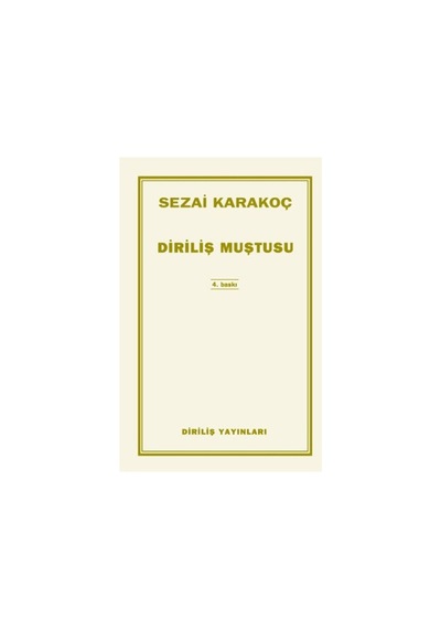 Diriliş Muştusu -  Sezai Karakoç -  Diriliş Yayınları
