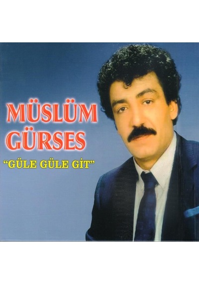 Müslüm Gürses - Güle Güle Git Cd