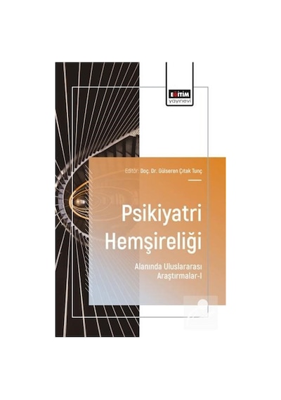 Psikiyatri Hemşireliği Alanında Uluslararası Araştırmalar-ı / ...