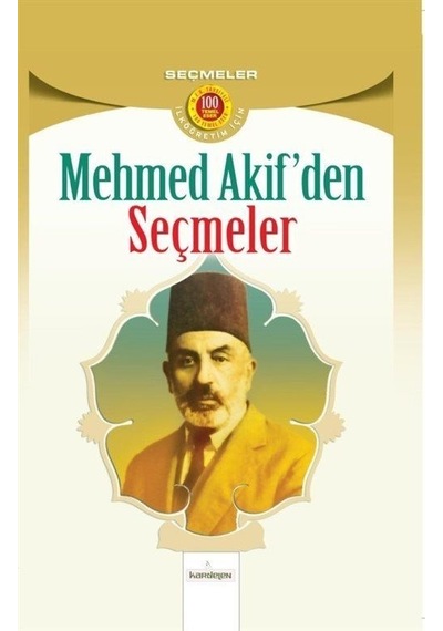 Mehmet Akif'den Seçmeler - İlköğretim İçin - Mehmet Akif Ersoy - Kardelen Yayınları