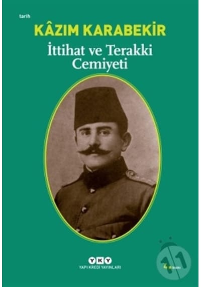 Ittihat Ve Terakki Cemiyeti - Kazım Karabekir 245623141