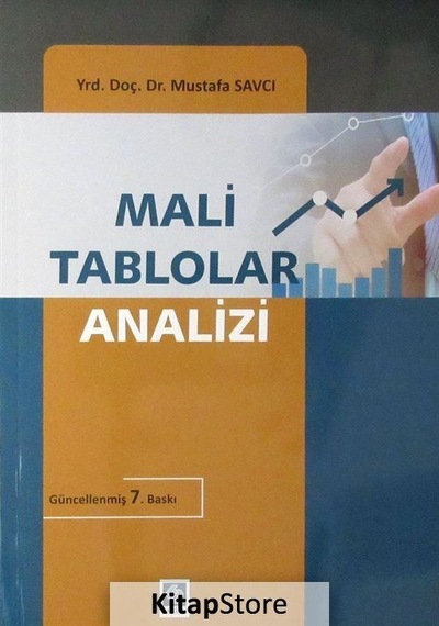 Mali Tablolar Analizi Yrd. Doç. Dr. Mustafa Savcı Mustafa