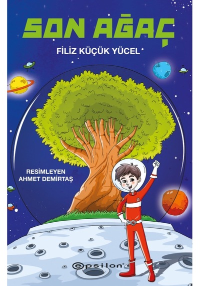 Son Ağaç - Filiz Küçük Yücel - Epsilon Yayınevi