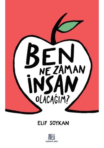 Ben Ne Zaman İnsan Olacağım